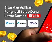 Apk Nonton Youtube Dibayar Saldo Dana