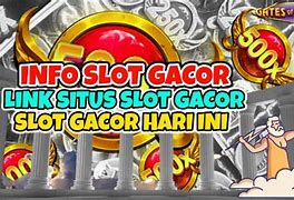 Info Slot Gacor Slot Gacor Hari Ini Cara Bermain Game